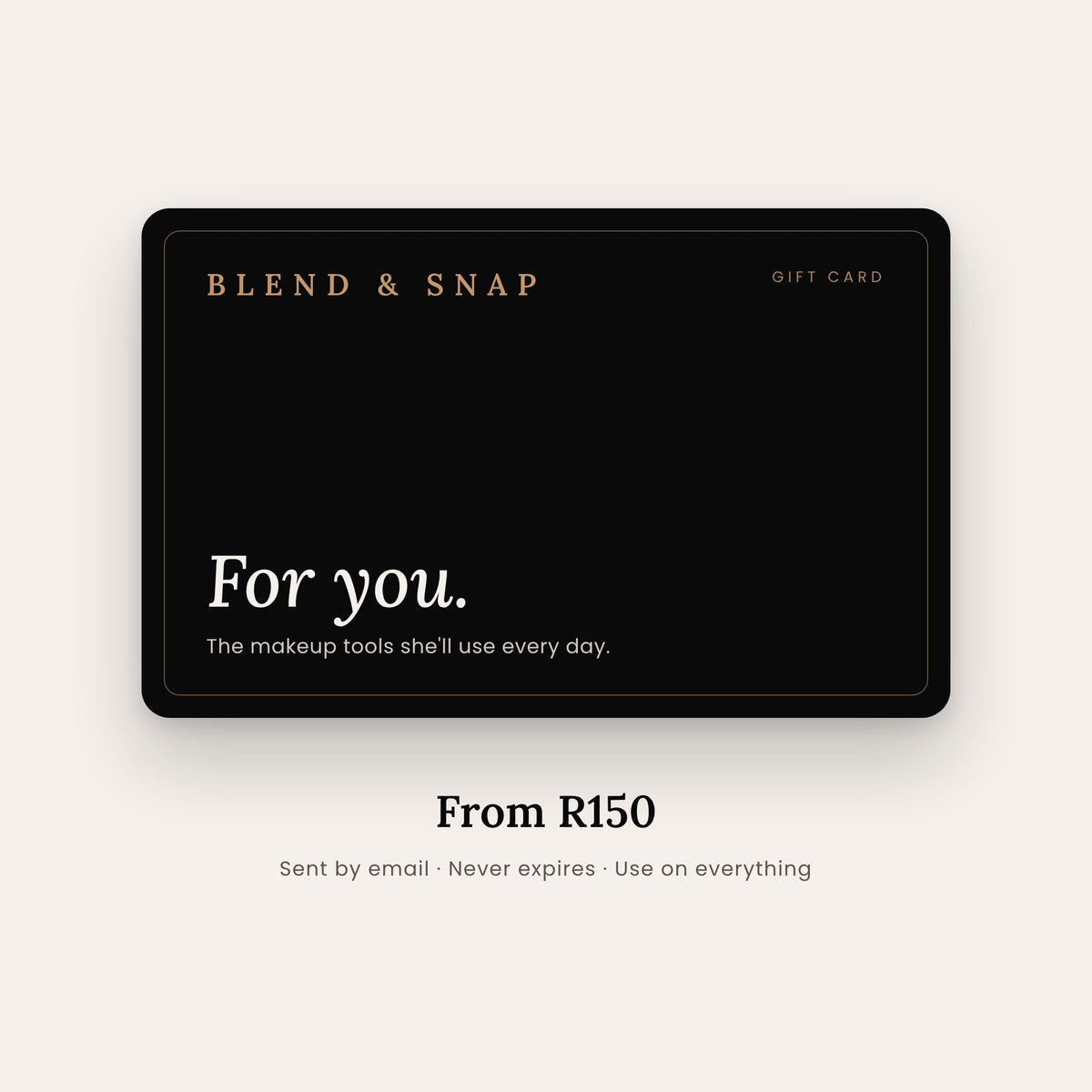 Blend & Snap gift card in black and rose gold, from R150, sent by email